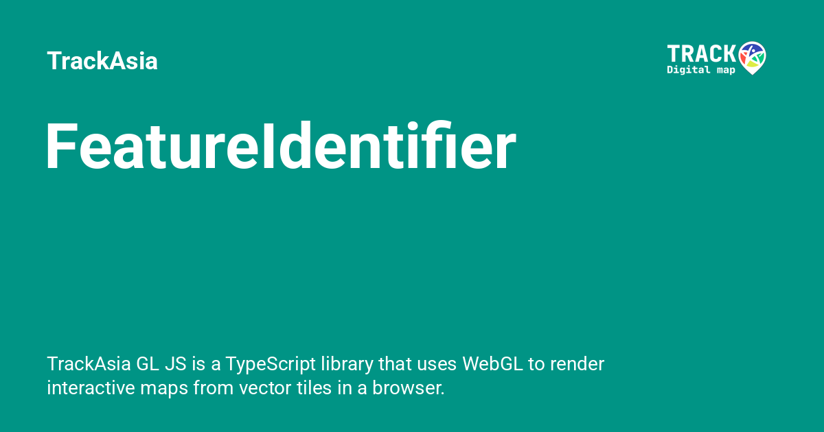 FeatureIdentifier - TrackAsia