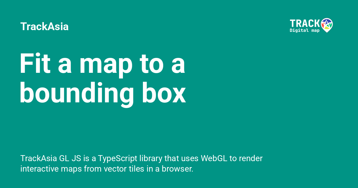 Fit a map to a bounding box - TrackAsia