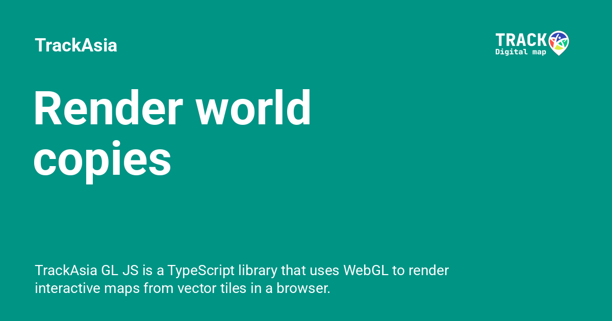 Render world copies - TrackAsia